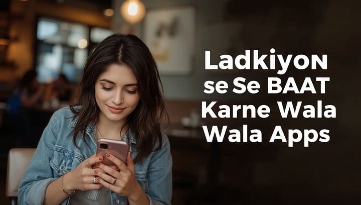 ladki se baat karne wala apps free